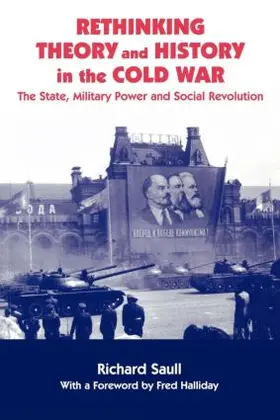 Saull |  Rethinking Theory and History in the Cold War | Buch |  Sack Fachmedien