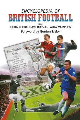Cox / Russell / Vamplew |  Encyclopedia of British Football | Buch |  Sack Fachmedien