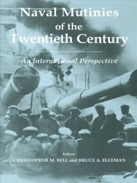 Bell / Elleman |  Naval Mutinies of the Twentieth Century | Buch |  Sack Fachmedien