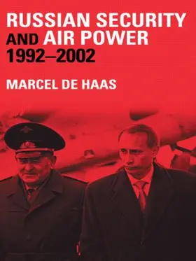 de Haas | Russian Security and Air Power, 1992-2002 | Buch | 978-0-7146-8528-1 | sack.de