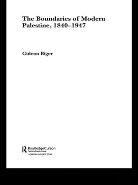 Biger |  The Boundaries of Modern Palestine, 1840-1947 | Buch |  Sack Fachmedien