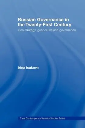 Isakova |  Russian Governance in the 21st Century | Buch |  Sack Fachmedien