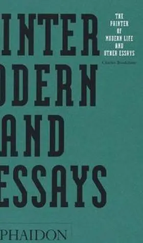 Baudelaire |  The Painter of Modern Life and Other Essays | Buch |  Sack Fachmedien