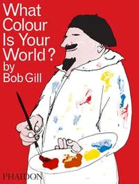 Gill |  What Colour Is Your World? | Buch |  Sack Fachmedien