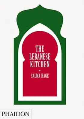 Hage |  The Lebanese Kitchen | Buch |  Sack Fachmedien