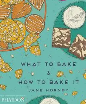 Hornby |  What to Bake & How to Bake It | Buch |  Sack Fachmedien