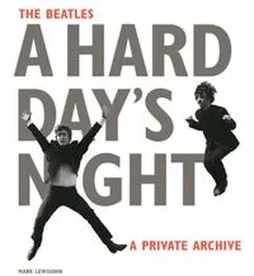 Lewisohn |  The Beatles A Hard Day's Night | Buch |  Sack Fachmedien