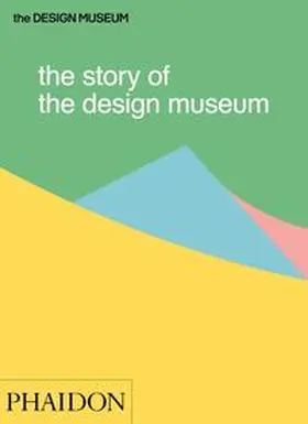 Wilson |  The Story of the Design Museum | Buch |  Sack Fachmedien