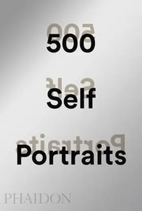  500 Self-Portraits | Buch |  Sack Fachmedien