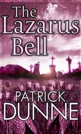 Dunne |  The Lazarus Bell - Illaun Bowe Crime Thriller #2 | eBook | Sack Fachmedien