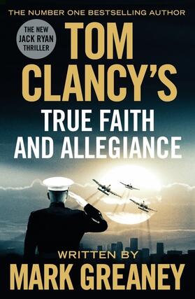 Greaney |  Tom Clancy's True Faith and Allegiance | Buch |  Sack Fachmedien