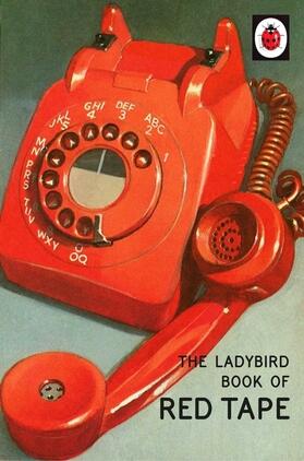 Hazeley / Morris | The Ladybird Book of Red Tape | Buch | 978-0-7181-8439-1 | sack.de