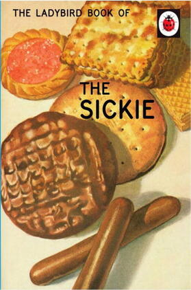 Hazeley / Morris | The Ladybird Book of the Sickie | Buch | 978-0-7181-8443-8 | sack.de