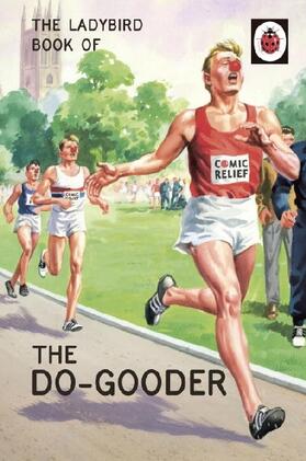 Hazeley / Morris |  The Ladybird Book of The Do-Gooder | Buch |  Sack Fachmedien