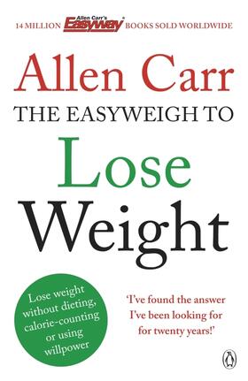 Carr |  Allen Carr's Easyweigh to Lose Weight | Buch |  Sack Fachmedien