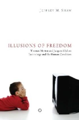 Shaw |  Illusions of Freedom | eBook | Sack Fachmedien