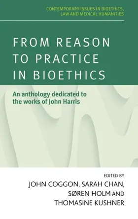 Coggon / Chan / Holm |  From reason to practice in bioethics | eBook | Sack Fachmedien
