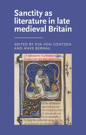 von Contzen / Unknown / Bernau |  Sanctity as literature in late medieval Britain | eBook | Sack Fachmedien