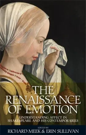 Meek / Sullivan |  The Renaissance of emotion | eBook | Sack Fachmedien