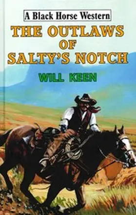 Keen |  The Outlaws of Salty's Notch | eBook | Sack Fachmedien