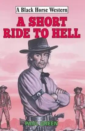 Green |  A Short Ride to Hell | eBook | Sack Fachmedien