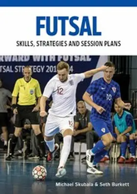 Skubala / Burkett |  Futsal | eBook | Sack Fachmedien