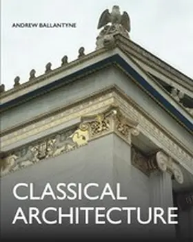 Ballantyne |  Classical Architecture | eBook | Sack Fachmedien