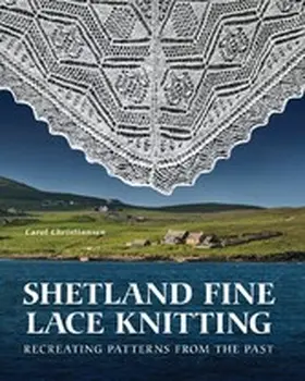 Christiansen |  Shetland Fine Lace Knitting | eBook | Sack Fachmedien