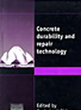 Dhir / McCarthy |  Concrete Durability and Repair Technology | Buch |  Sack Fachmedien