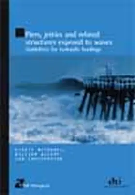 McConnell / Allsop / Cruickshank |  Piers, Jetties and Related Structures Exposed to Waves (HR Wallingford titles) | Buch |  Sack Fachmedien