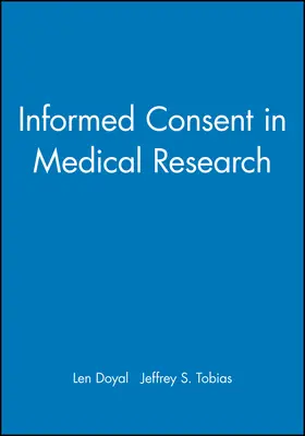 Doyal / Tobias |  Informed Consent in Medical Research | Buch |  Sack Fachmedien