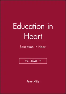 Mills |  Education in Heart, Volume 2 | Buch |  Sack Fachmedien