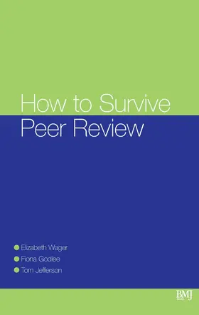 Wager / Godlee / Jefferson |  How To Survive Peer Review | Buch |  Sack Fachmedien