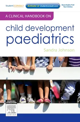 Johnson |  A Clinical Handbook on Child Development Paediatrics | Buch |  Sack Fachmedien