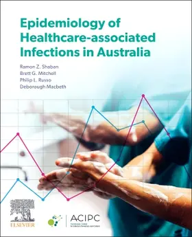 Shaban / Mitchell / Russo |  Epidemiology of Healthcare-Associated Infections in Australia | Buch |  Sack Fachmedien