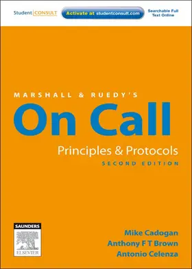 Cadogan / Celenza |  Marshall & Ruedy's On Call: Principles & Protocols | eBook | Sack Fachmedien