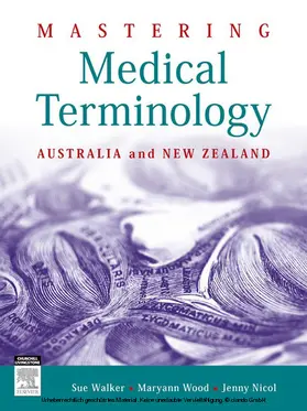Walker / Wood / Nicol |  Mastering Medical Terminology - E-Book | eBook | Sack Fachmedien