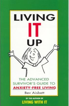 Aisbett |  Living It Up: The Advanced Survivor's Guide To Anxiety-Free Living | eBook | Sack Fachmedien