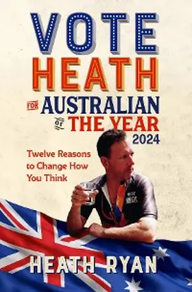 Ryan |  Vote 'Heath' for Australian of the Year 2024 | eBook | Sack Fachmedien