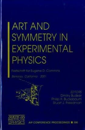 Budker / Bucksbaum / Freedman |  Art and Symmetry in Experimental Physics | Buch |  Sack Fachmedien
