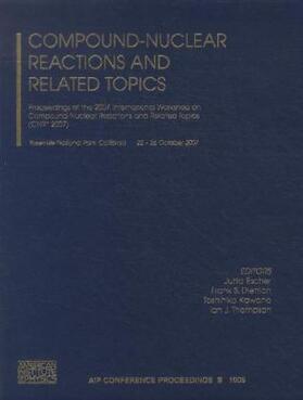 Escher / Dietrich / Kawano |  Compound Nuclear Reactions and Related Topics | Buch |  Sack Fachmedien