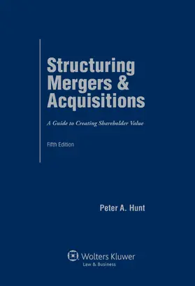 Hunt |  Structuring Mergers and Acquisitions: A Guide to Creating Shareholder Value | Buch |  Sack Fachmedien