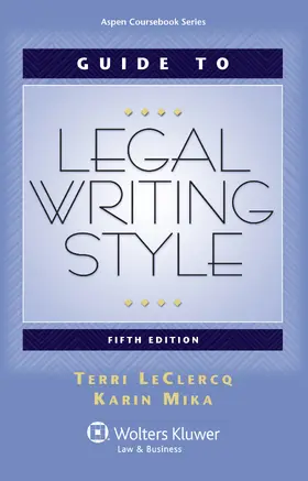 LeClercq / Mika |  Guide to Legal Writing Style | Buch |  Sack Fachmedien