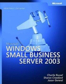 Russel / Crawford / Gerend |  Microsoft(r) Windows(r) Small Business Server 2003 Administrator's Companion | Buch |  Sack Fachmedien