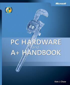Chase |  PC Hardware and A+ Handbook | Buch |  Sack Fachmedien