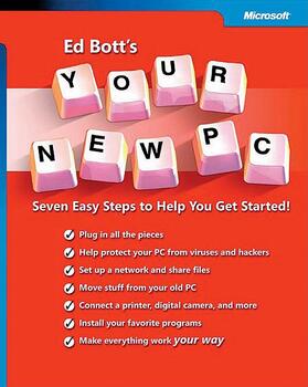 Bott |  Ed Bott's Your New PC: Seven Easy Steps to Help You Get Started! | Buch |  Sack Fachmedien