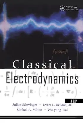 Schwinger / Deraad / Deraad Jr. |  Classical Electrodynamics | Buch |  Sack Fachmedien