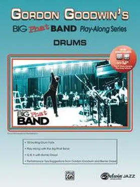 Goodwin |  Gordon Goodwin's Big Phat Band Play-Along Series: Drums | Buch |  Sack Fachmedien