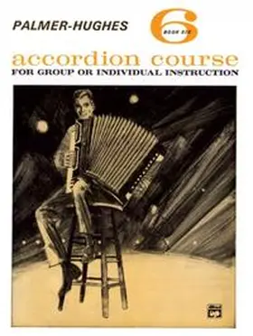 Palmer / Hughes |  Palmer-Hughes Accordion Course, Book 6 | Buch |  Sack Fachmedien