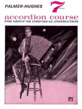 Palmer / Hughes |  Palmer-Hughes Accordion Course, Book 7 | Buch |  Sack Fachmedien